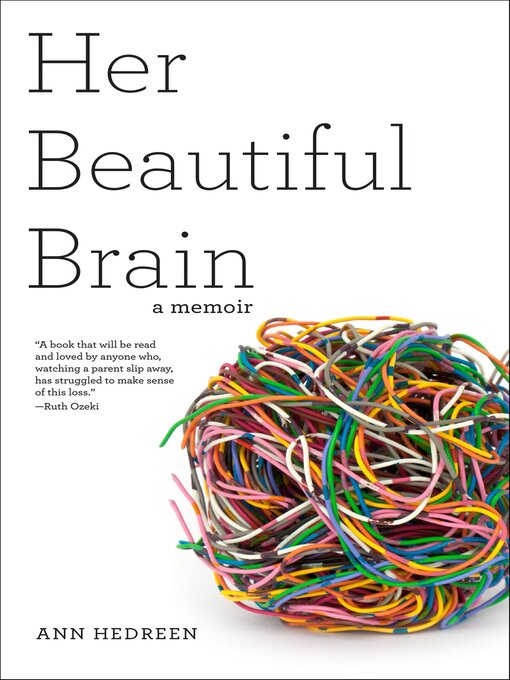 Title details for Her Beautiful Brain by Ann Hedreen - Available